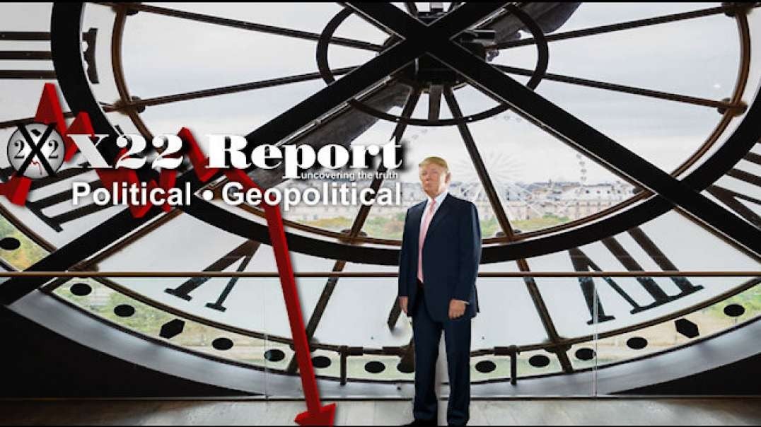 X22 Report: The World Is Watching, The World Is Here, Specific Timing Left Up To Trump