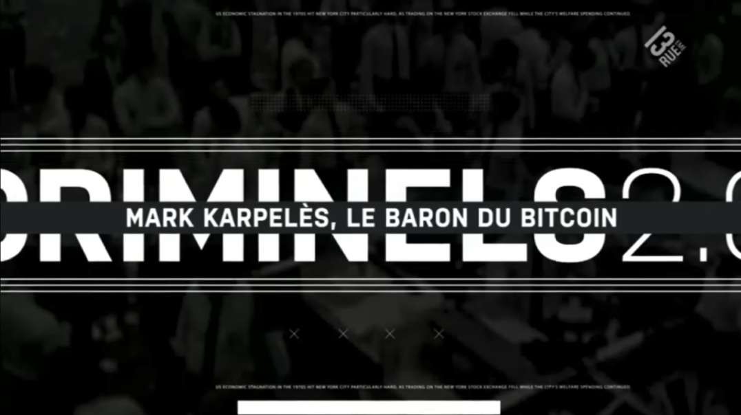 "Mark Karpelès - Le baron du Bitcoin" - CRIMINELS 2.0