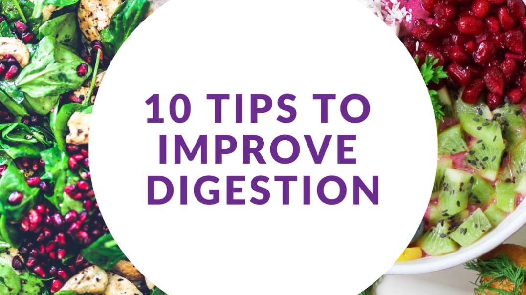 10 Tips to Improve Digestion