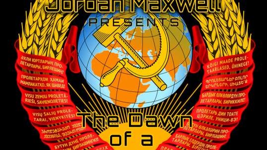JORDAN MAXWELL: “Dawn of a New Day” - Elite/Communist Symbolism