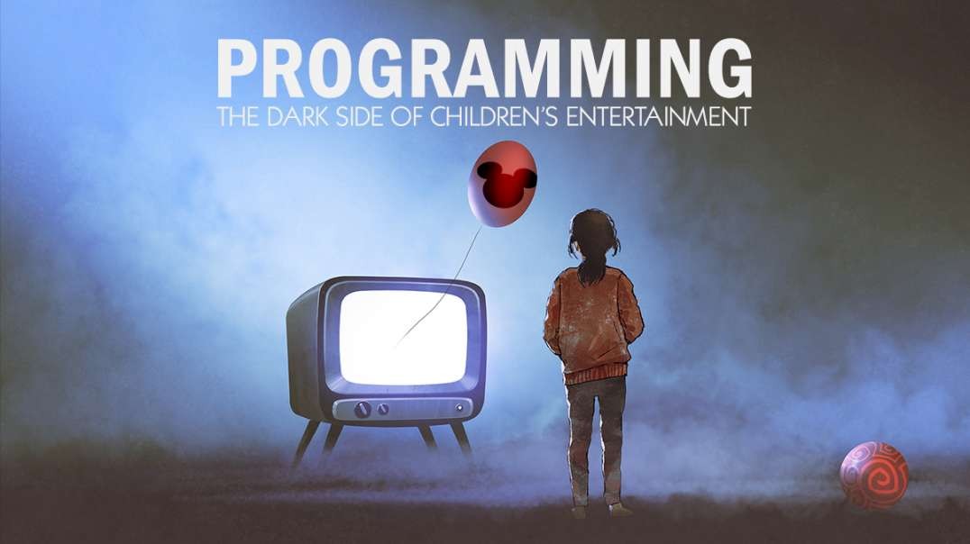 PROGRAMMING: THE DARK SIDE OF CHILREN'S ENTERTAINMENT | Trailer