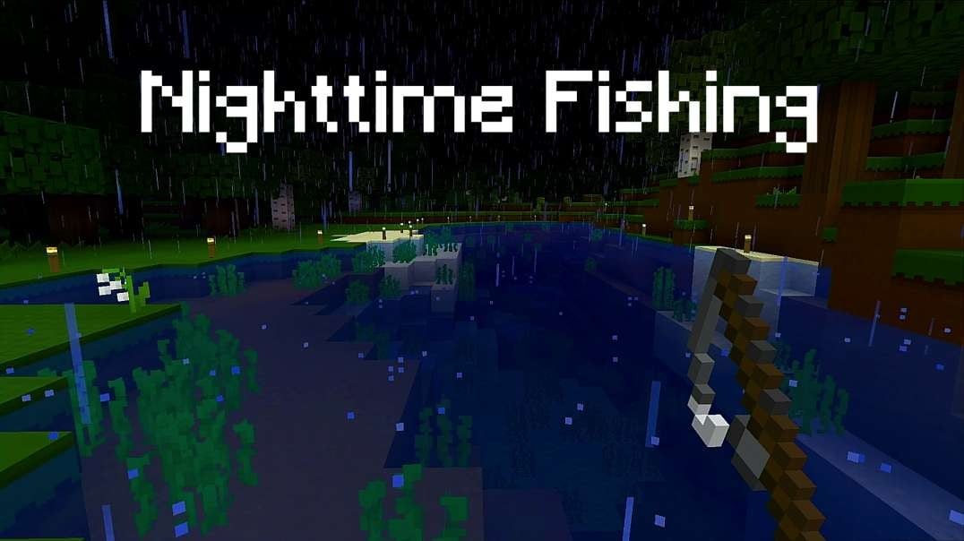 02 Minecraft 1.16 - Nightime Fishing