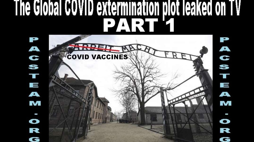The Global COVID extermination plot leaked on TV - part 01