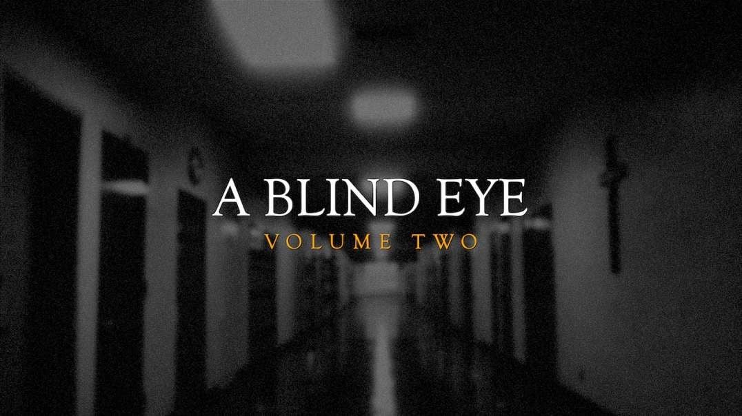 A BLIND EYE VOL II: ALMIGHTY POWER | TRAILER