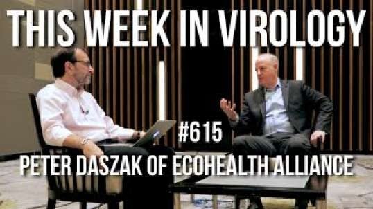 British Virologist WUHAN VIRUS! TWiV 615: Peter Daszak of EcoHealth Alliance