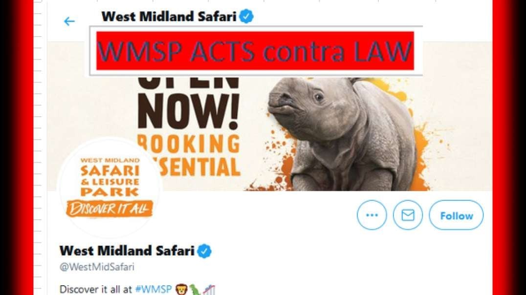 42050 WEST MIDLAND SAFARI PARK LIMITED of UFPSOMC] ACTS CONTRA LAW TO HARM LIVING MAN-treason in the highest degree…to publish a bull of excommunication…against a subject thereof, as it was a