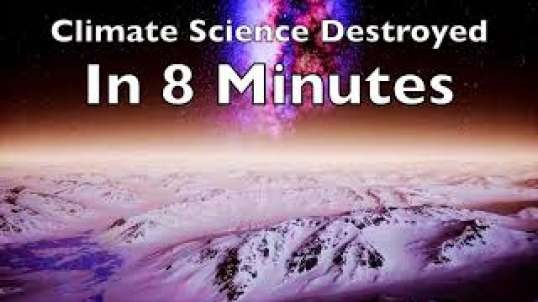 Climate Science Destroyed In 8 Minutes