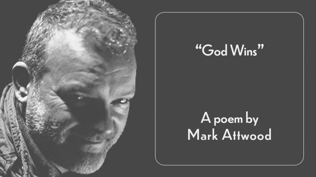 "God wins" - by Mark Attwood