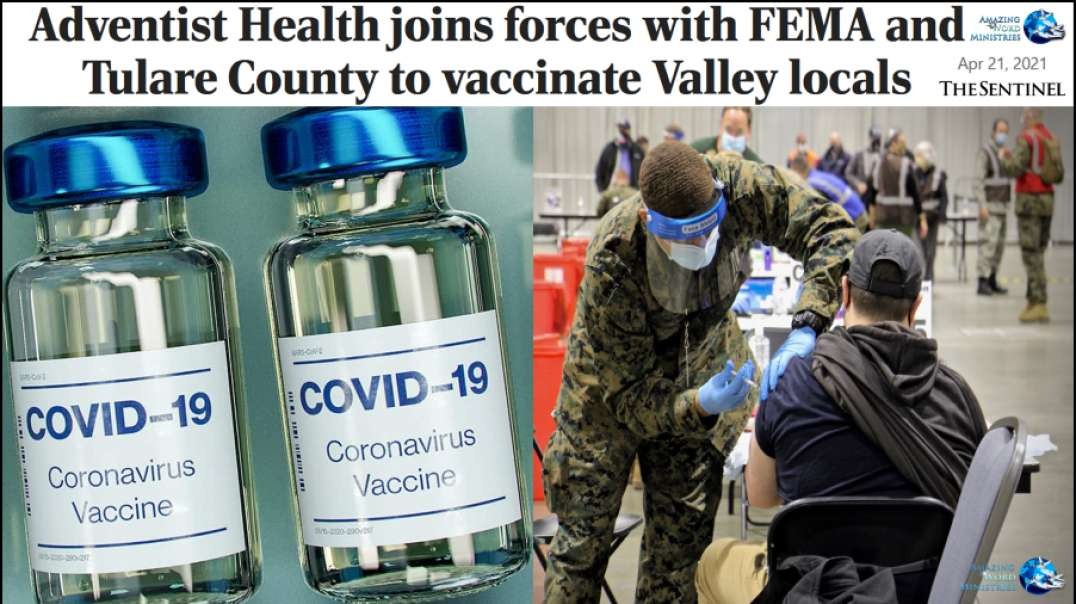 Adventists Join FEMA To Enforce Worshipping COVID Vaccine In spirit & In Truth. Force The Unvaccinated, Weeping & Gnashing Of Teeth