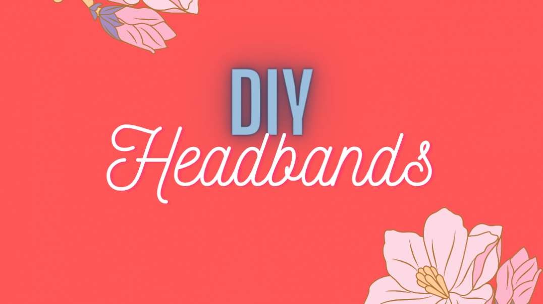 DIY Headbands (25).mp4