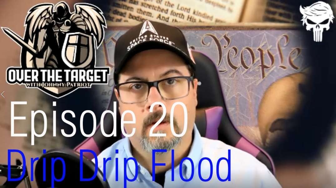 Episode 20 Drip Drip Flood