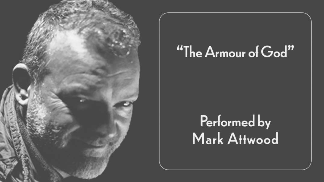 "The Armour of God" performed by Mark Attwood