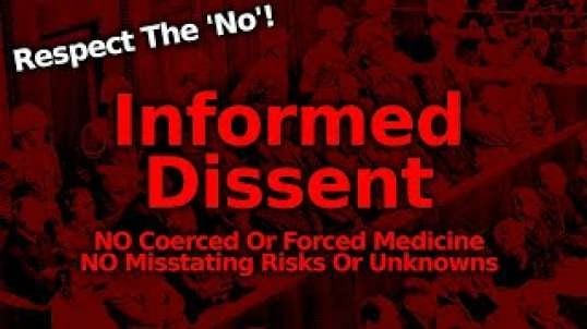 INFORMED DISSENT: Never Let Anyone Bully You Into A Medical Intervention You Don't Want