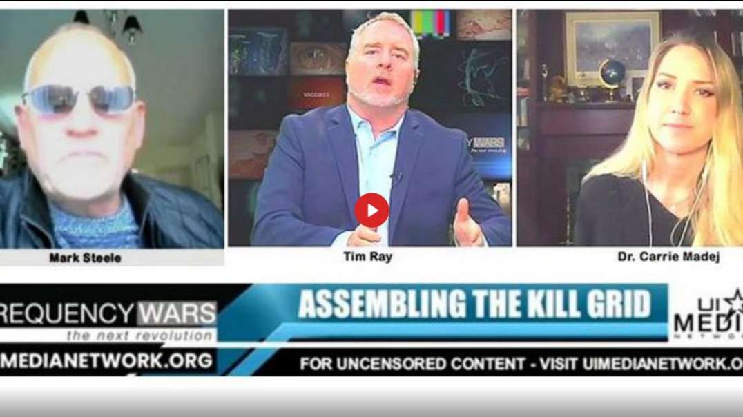 ASSEMLING THE KILL GRID | Dr: CARRIE MADEJ - MARK ANTHONY STEELE
