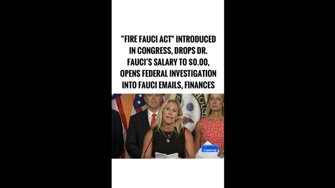 Fire Fauci Act - Marjorie Taylor Greene