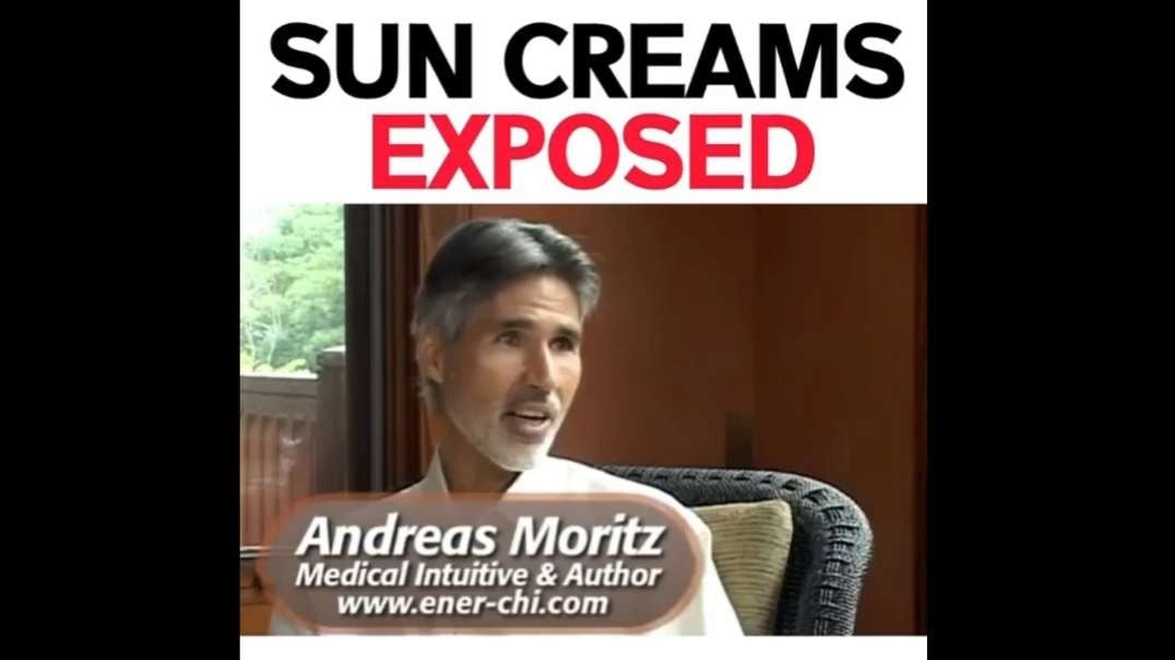 Sun Creams Exposed - Andreas Moritz