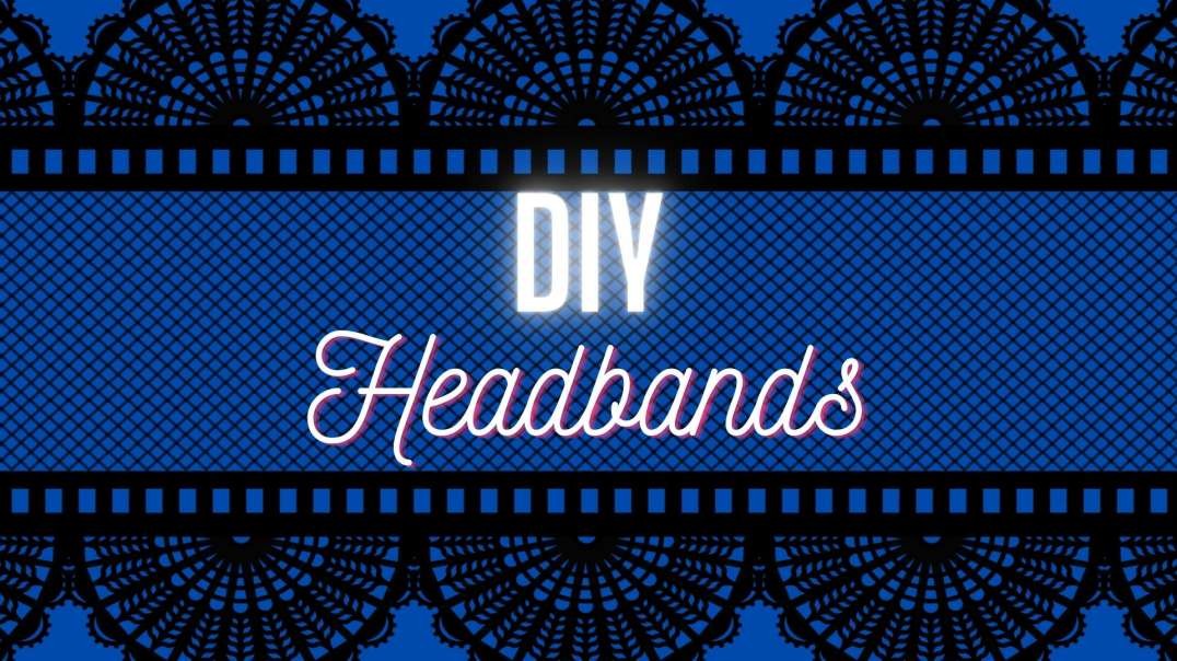 DIY Headbands (34).mp4