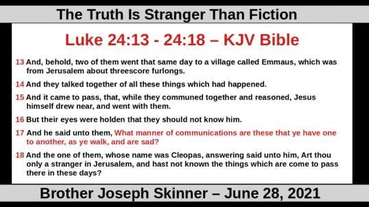 The Truth Is Stranger Than Fiction - Brother Joseph Skinner