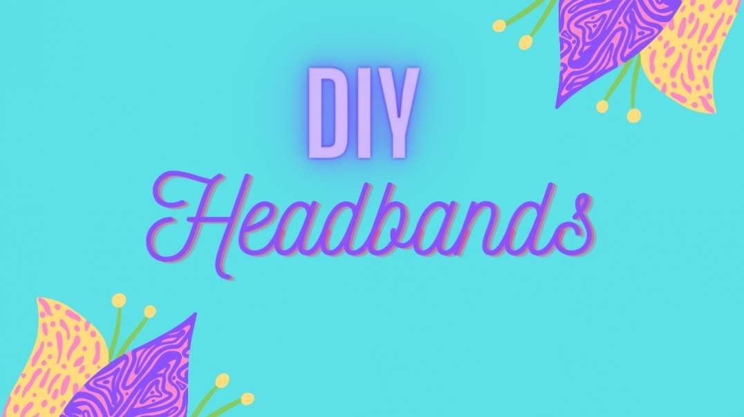 DIY Headbands (9).mp4