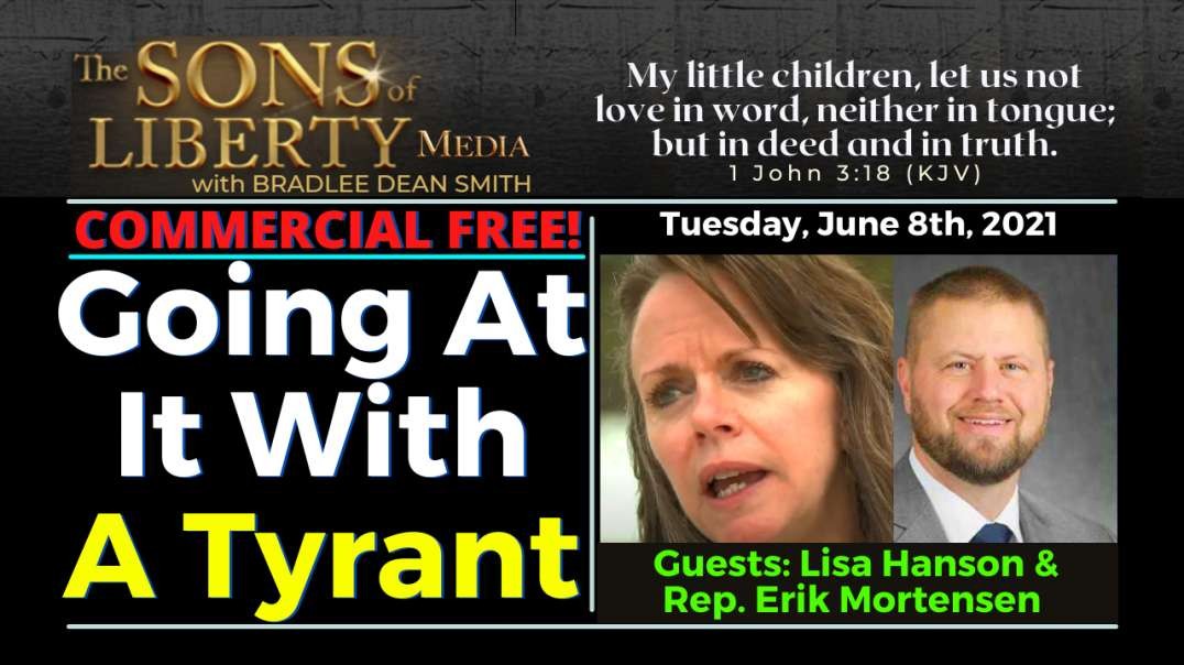 Going At It With A Tyrant - Guests: Lisa Hanson And Rep. Erik Mortensen