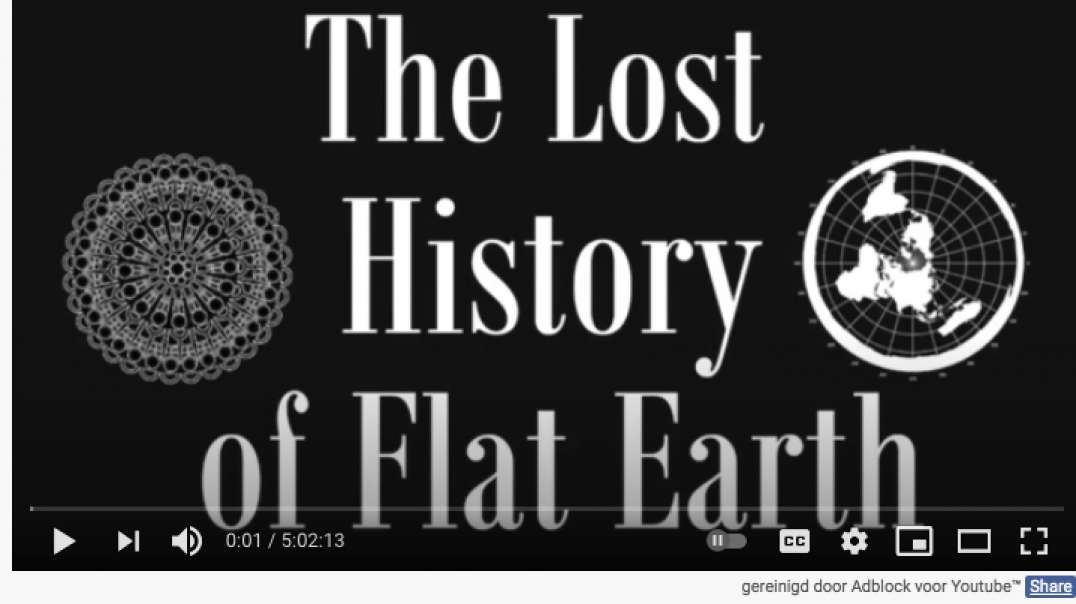 The Lost History of (Flat) Earth. full doc.