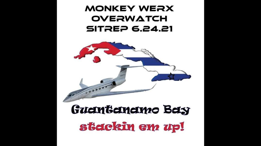 OVERWATCH SITUATION REPORT (SITREP) [2021-06-24] - MONKEY WERX (VIDEO).mp4