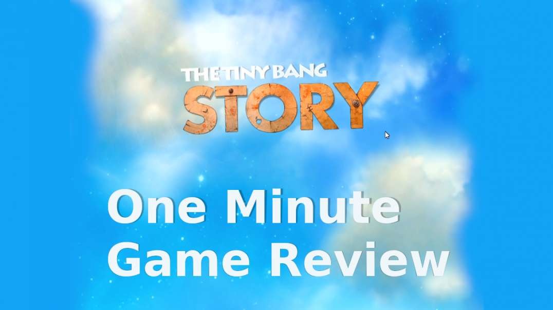 The Tiny Bang Story One Minute Game Review