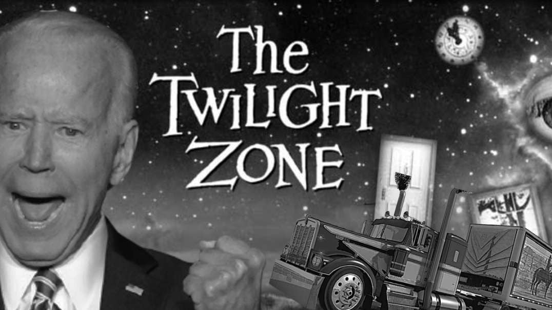 Biden’s Twilight Zone: In His Imagination He Drove 18-Wheeler