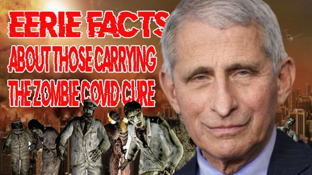 Eerie Facts About Those Carrying The Zombie Covid Cure