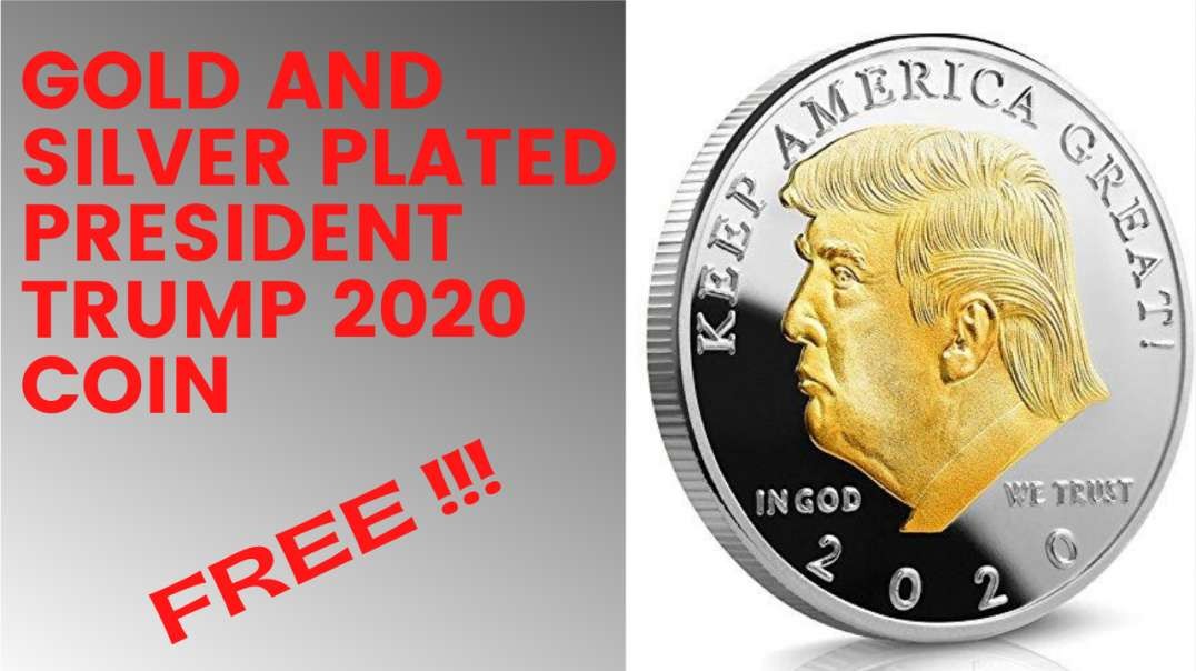 GOLD AND SILVER PLATED PRESIDENT TRUMP 2020 COIN_360p.mp4