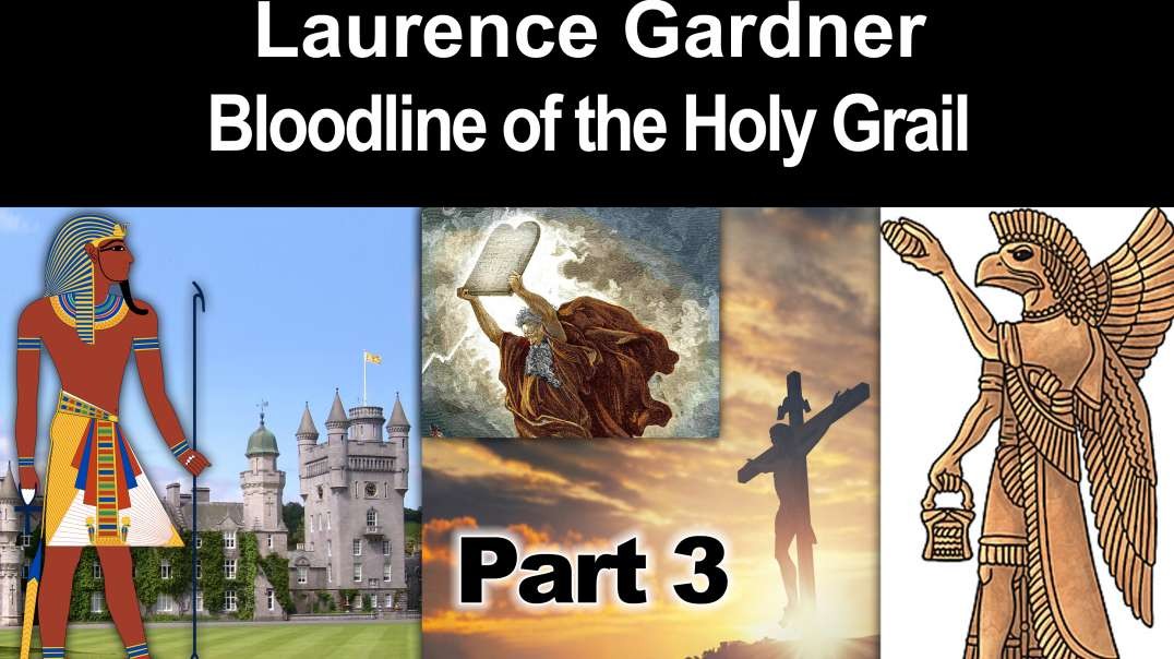 Laurence Gardner - Bloodline of the Holy Grail - Part 3