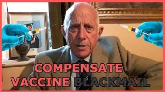 Vaccine Coercion & Blackmail Must Be Financially Compensated