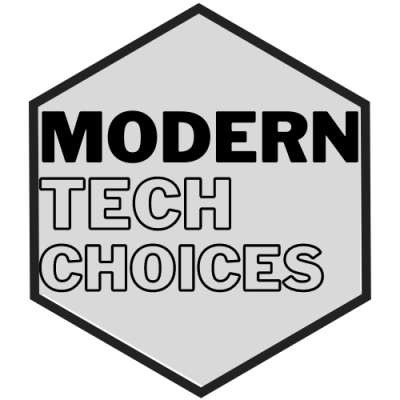 Modern Tech Choices