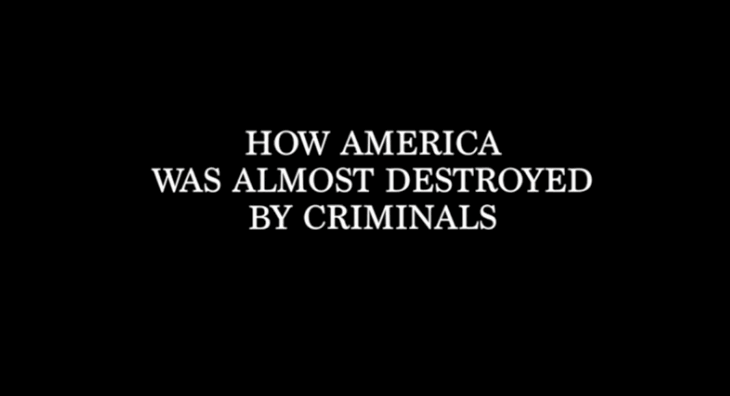 How America was almost destroyed by criminals