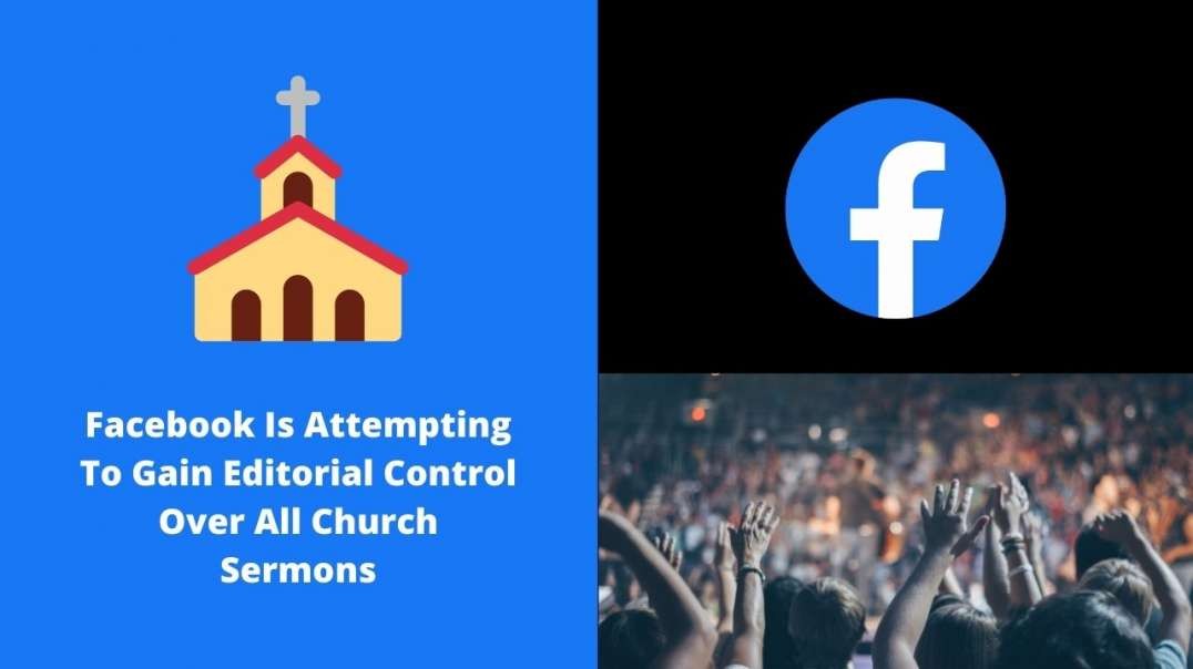 Facebook Is Attempting To Gain Editorial Control Over All Church Sermons