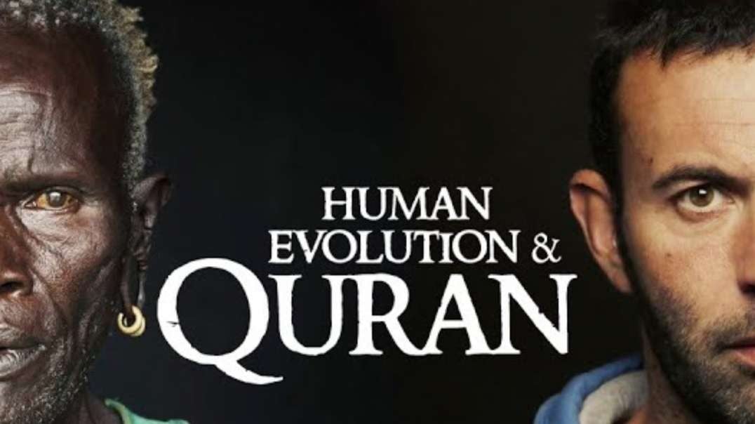 Human Evolution _ Quran(480P).mp4