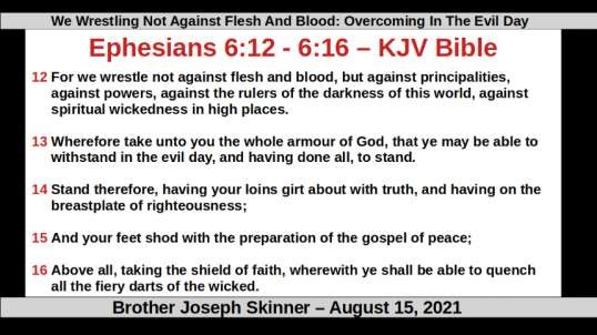 We Wrestling Not Against Flesh And Blood: Overcoming In The Evil Day
