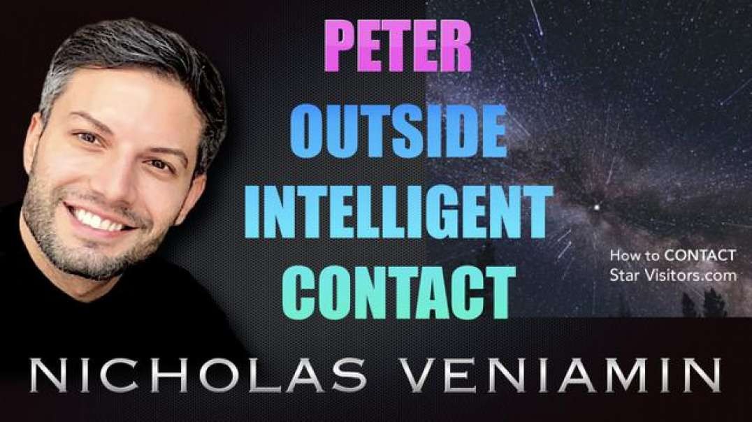 peter-discusses-outside-intelligent-contact-with-nicholas-veniamin.mp4