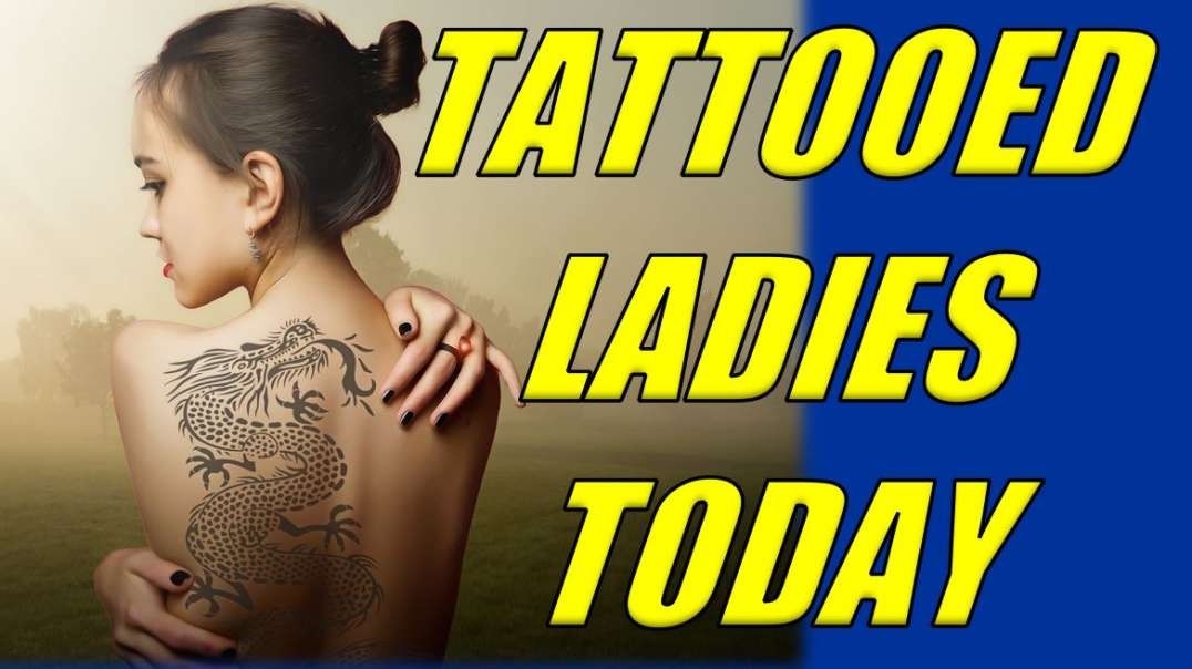 TATTOOED LADIES TODAY