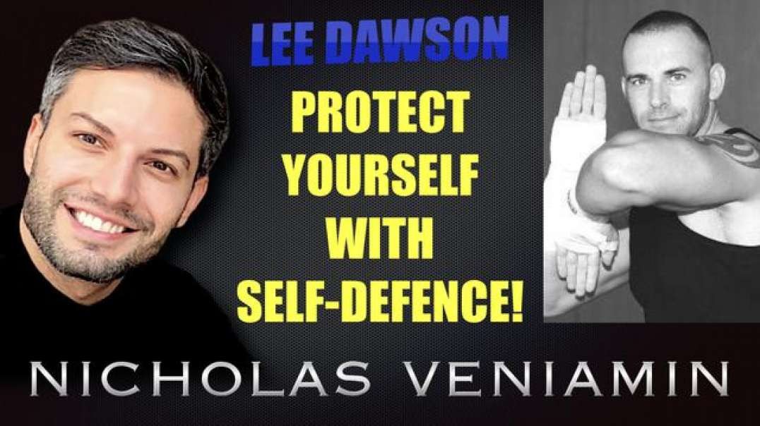 LEE DAWSON DISCUSSES PROTECTING YOURSELF WITH SELF DEFENCE WITH NICHOLAS VENIAMIN