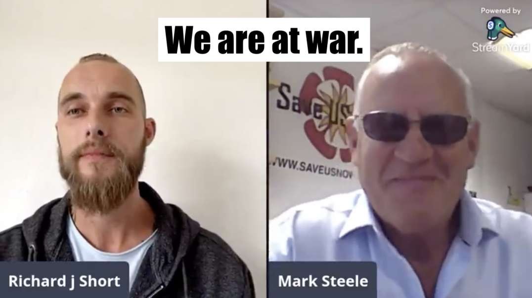 MARK STEELE - "WE ARE AT WAR" - 09 03 21