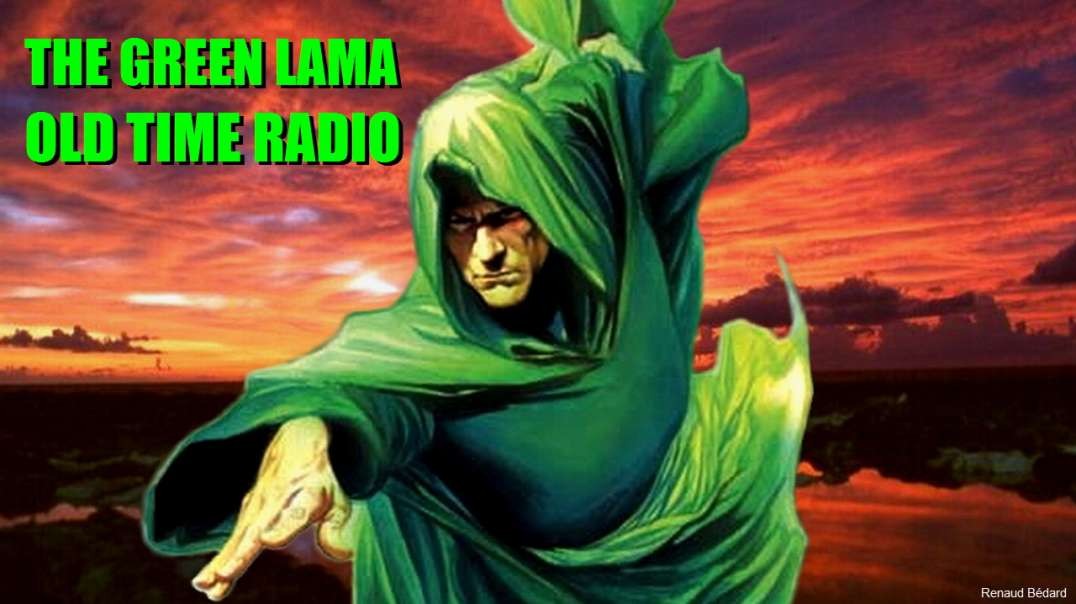 GREEN LAMA 2010-01-29 THE CASE OF THE BASHFUL SPIDER (OLD TIME RADIO)