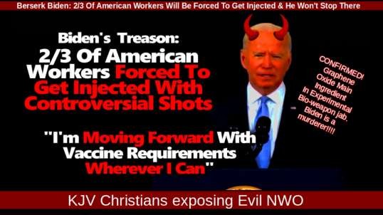 Berserk Biden: 2/3 Of American Workers Will Be Forced To Get Injected & He Won't Stop There