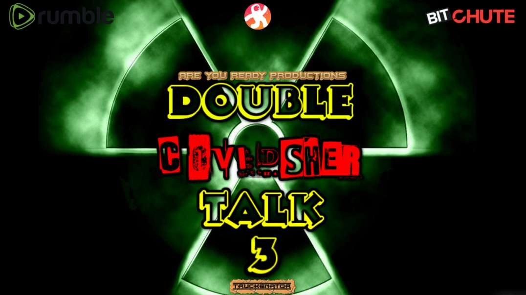 COVIDSHER DOUBLE TALK 3