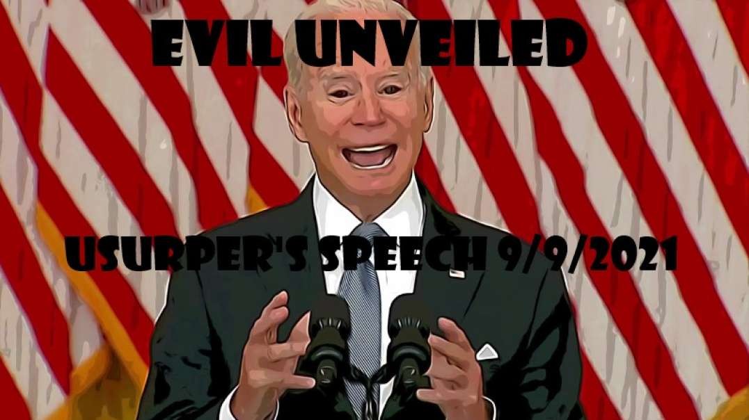 Evil Unveiled - Usurper Joe Biden Announces New COVID-19 Vaccine Mandates Speech