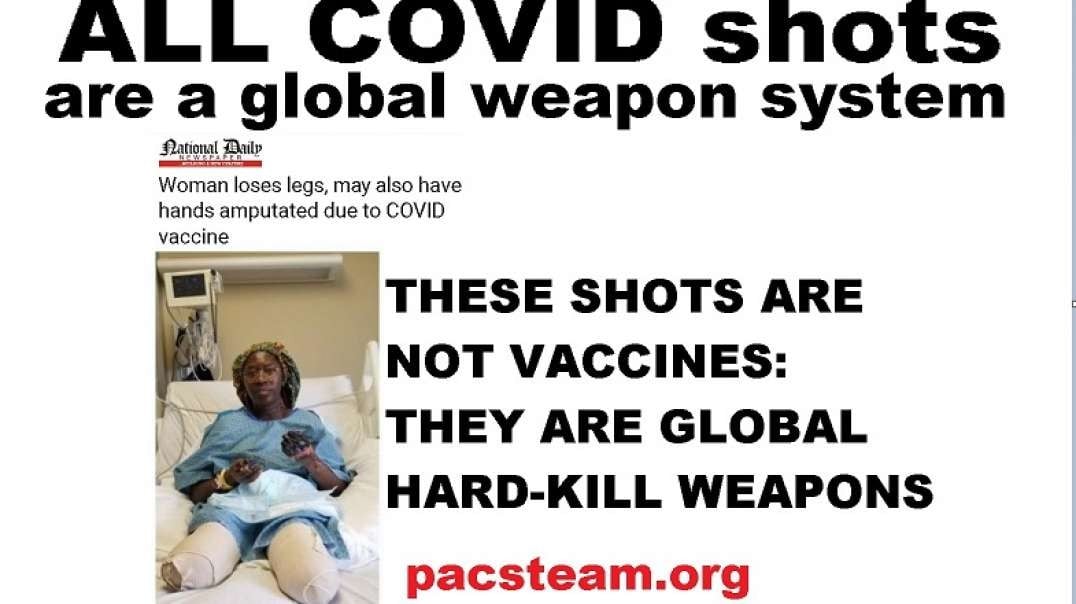 ALL COVID shots are a global weapon system