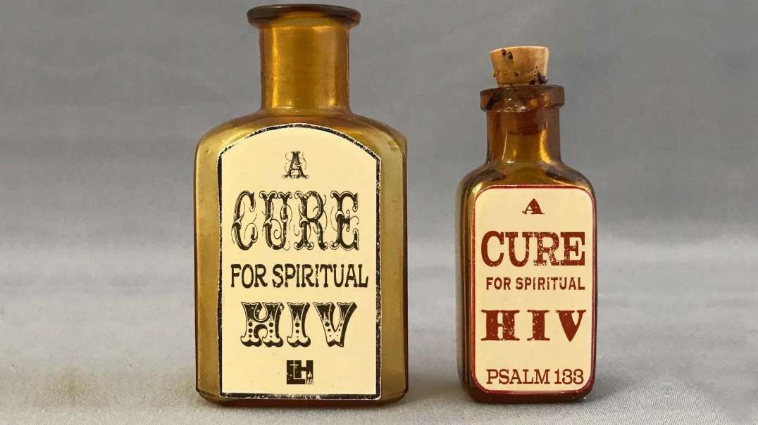 A Cure For Spiritual HIV
