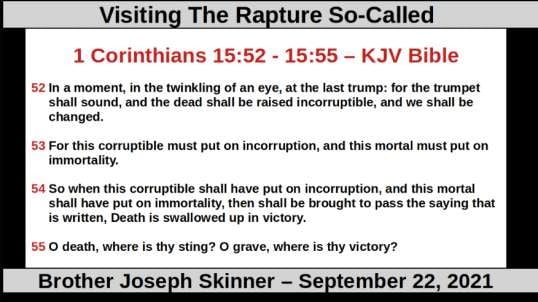 Visiting The Rapture So-Called - Brother Joseph Skinner