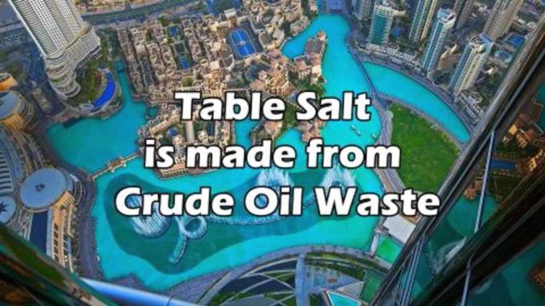 Table Salt is Made from Crude Oil Waste by HealthGlade