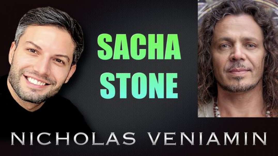 SACHA STONE DISCUSSES LATEST UPDATES WITH NICHOLAS VENIAMIN